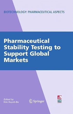 Seller image for Pharmaceutical Stability Testing to Support Global Markets: Biotechnology: Pharmaceutical Aspects [Paperback ] for sale by booksXpress