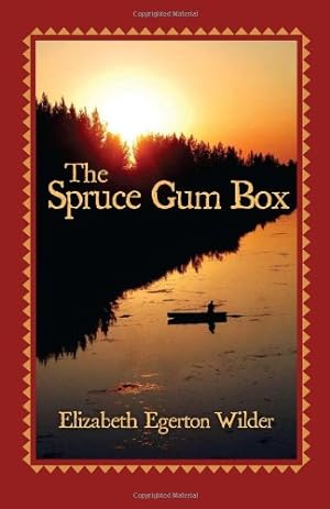 Seller image for The Spruce Gum Box by Wilder, Elizabeth Egerton [Paperback ] for sale by booksXpress