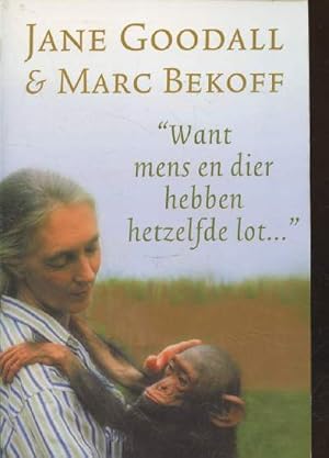 Seller image for Want mens en dier hebben hetzelfde lot. for sale by Le-Livre