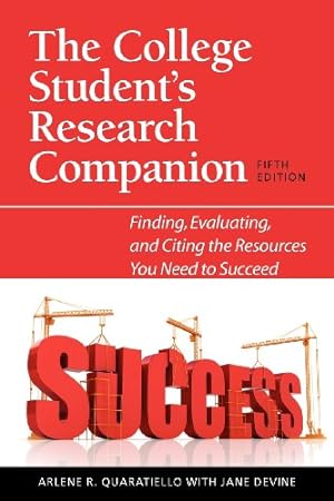Seller image for The College Student's Research Companion: Finding, Evaluating, and Citing the Resources You Need to Succeed, Fifth Edition [Soft Cover ] for sale by booksXpress