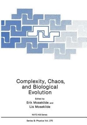 Seller image for Complexity, Chaos, and Biological Evolution (Nato Science Series B:) [Paperback ] for sale by booksXpress