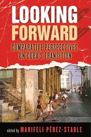 Seller image for Looking Forward: Comparative Perspectives on Cuba's Transition [Paperback ] for sale by booksXpress