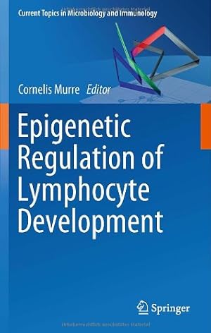 Seller image for Epigenetic Regulation of Lymphocyte Development (Current Topics in Microbiology and Immunology, Vol. 356) [Hardcover ] for sale by booksXpress