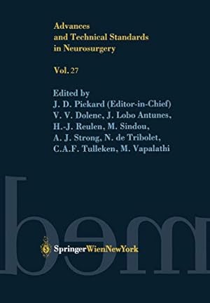 Image du vendeur pour Advances and Technical Standards in Neurosurgery (Volume 27) by Pickard, J. D., Dolenc, V. V., Antunes, J. Lobo, Reulen, H.-J., Sindou, M., Strong, A. J., Tribolet, N. de, Tulleken, C. A. F., Vapalahti, M. [Paperback ] mis en vente par booksXpress