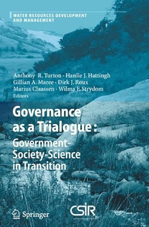 Seller image for Governance as a Trialogue: Government-Society-Science in Transition (Water Resources Development and Management) [Paperback ] for sale by booksXpress