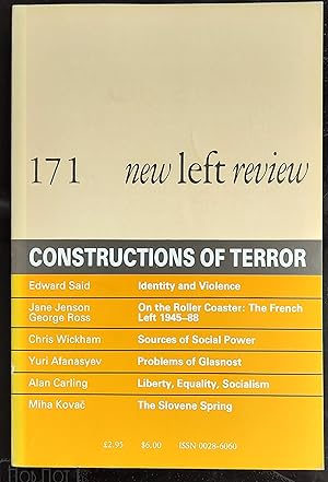Bild des Verkufers fr New Left Review 171 September/October 1988 Constructions Of Terror / Jane Jenson & George Ross "The Tragedy of the French Left" / Edward Said "Identity, Negation and Violence" / Chris Wickham "Historical Materialism, Historical Sociology" / Yuri Afanasyev "The 19th Conference of the CPSU" / Alan Carling "Liberty, Equality, Community" / NLR Editors Introduction to Kovac Interview / Miha Kovac "The Slovene Spring" zum Verkauf von Shore Books