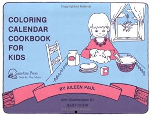 Seller image for Coloring Calendar Cookbook for Kids, A ''Perpetual'' Write-In Calendar with Recipes by Aileen Paul [Paperback ] for sale by booksXpress