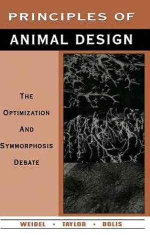 Imagen del vendedor de Principles of Animal Design: The Optimization and Symmorphosis Debate [Hardcover ] a la venta por booksXpress