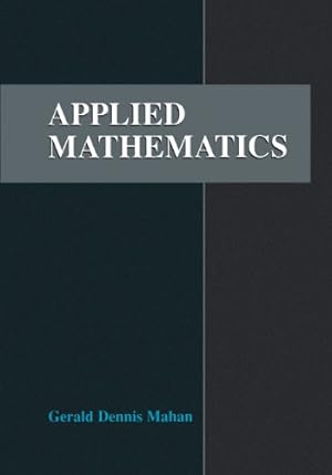 Imagen del vendedor de Applied Mathematics by Mahan, Gerald D. [Paperback ] a la venta por booksXpress