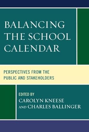Seller image for Balancing the School Calendar: Perspectives from the Public and Stakeholders [Paperback ] for sale by booksXpress