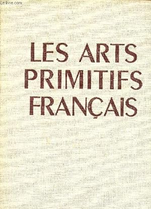 Image du vendeur pour Les arts primitifs franais - Art mrovingien, art carolingien, art roman. mis en vente par Le-Livre