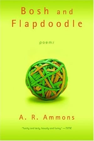 Seller image for Bosh and Flapdoodle: Poems by Ammons, A. R. [Paperback ] for sale by booksXpress