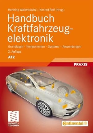 Bild des Verkufers fr Handbuch Kraftfahrzeugelektronik: Grundlagen - Komponenten - Systeme - Anwendungen (ATZ/MTZ-Fachbuch) (German Edition) [Hardcover ] zum Verkauf von booksXpress