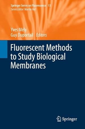 Image du vendeur pour Fluorescent Methods to Study Biological Membranes (Springer Series on Fluorescence) [Hardcover ] mis en vente par booksXpress