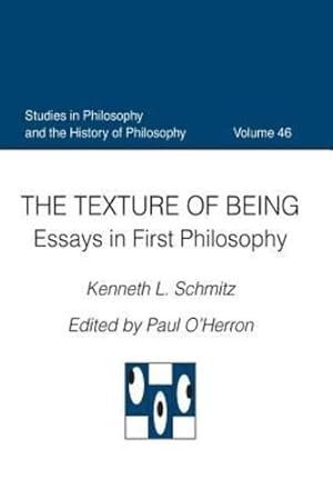 Immagine del venditore per The Texture of Being (Studies in Philosophy and the History of Philosophy) by Schmitz, Kenneth [Paperback ] venduto da booksXpress