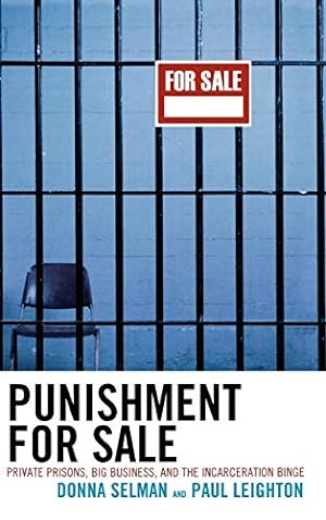 Seller image for Punishment for Sale: Private Prisons, Big Business, and the Incarceration Binge (Issues in Crime and Justice) [Hardcover ] for sale by booksXpress