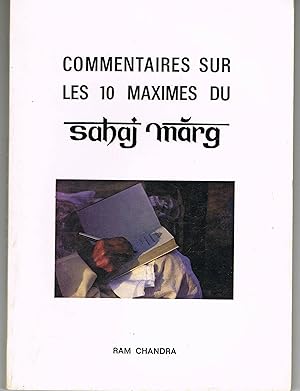 Commentaires sur les 10 maximes du Sahag Marg