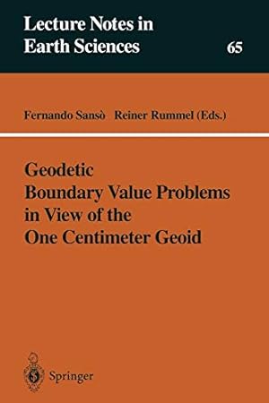 Seller image for Geodetic Boundary Value Problems in View of the One Centimeter Geoid (Lecture Notes in Earth Sciences) [Paperback ] for sale by booksXpress