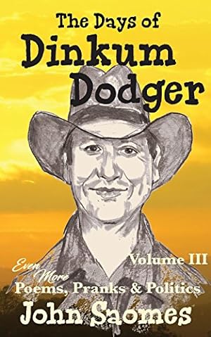 Bild des Verkufers fr The Days of Dinkum Dodger Volume III (Volume 3) by Saomes, John [Paperback ] zum Verkauf von booksXpress