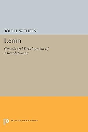 Seller image for Lenin: Genesis and Development of a Revolutionary (Princeton Legacy Library) by Theen, Rolf H.W. [Paperback ] for sale by booksXpress