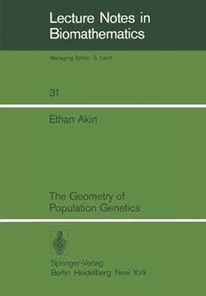 Immagine del venditore per The Geometry of Population Genetics (Lecture Notes in Biomathematics) by Akin, Ethan [Paperback ] venduto da booksXpress