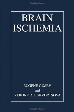Imagen del vendedor de Brain Ischemia by Gusev, Eugene I., Skvortsova, Veronika I. [Hardcover ] a la venta por booksXpress