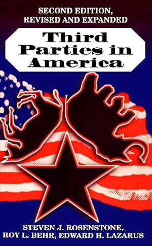 Seller image for Third Parties in America by Rosenstone, Steven J., Behr, Roy L., Lazarus, Edward H. [Paperback ] for sale by booksXpress