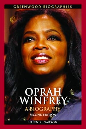 Imagen del vendedor de Oprah Winfrey: A Biography, 2nd Edition (Greenwood Biographies) by Garson, Helen S. [Hardcover ] a la venta por booksXpress