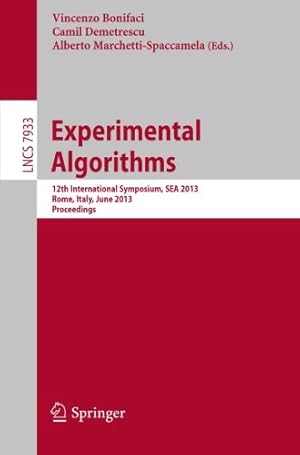 Seller image for Experimental Algorithms: 12th International Symposium, SEA 2013, Rome, Italy, June 5-7, 2013, Proceedings (Lecture Notes in Computer Science) [Paperback ] for sale by booksXpress