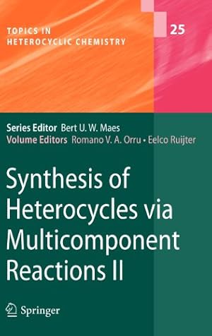 Seller image for Synthesis of Heterocycles via Multicomponent Reactions II (Topics in Heterocyclic Chemistry) [Hardcover ] for sale by booksXpress