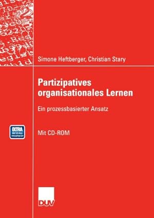 Seller image for Partizipatives organisationales Lernen: Ein prozessbasierter Ansatz (Wirtschaftsinformatik) (German Edition) by Stary, Christian, Heftberger, Simone [Paperback ] for sale by booksXpress