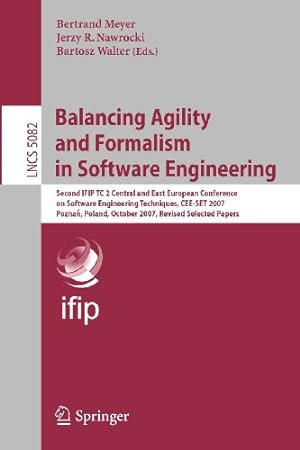 Image du vendeur pour Balancing Agility and Formalism in Software Engineering: Second IFIP TC 2 Central and East European Conference on Software Engineering Techniques, . Papers (Lecture Notes in Computer Science) [Paperback ] mis en vente par booksXpress