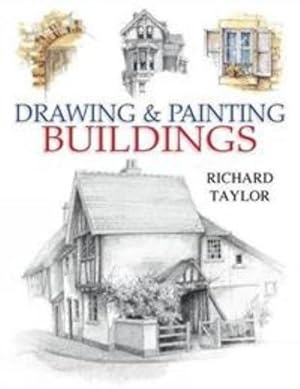 Imagen del vendedor de Drawing & Painting Buildings by Taylor, Richard [Paperback ] a la venta por booksXpress