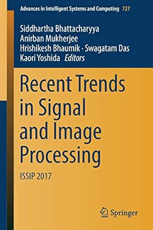 Immagine del venditore per Recent Trends in Signal and Image Processing: ISSIP 2017 (Advances in Intelligent Systems and Computing) [Paperback ] venduto da booksXpress