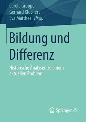 Immagine del venditore per Bildung und Differenz: Historische Analysen zu einem aktuellen Problem (German Edition) [Paperback ] venduto da booksXpress