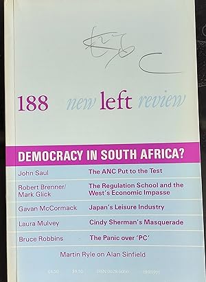 Seller image for New Left Review 188 July/August 1991 Democracy In South Africa? / John Saul South Africa: Between 'Barbarism' and 'Structural Reform' Robert Brenner & Mark Glick The Regulation Approach: Theory and History Gavan McCormack The Price of Affluence: The Political Economy of Japanese Leisure Laura Mulvey A Phantasmagoria of the Female Body: The Work of Cindy Sherman Bruce Robbins Tenured Radicals, the New McCarthyism and 'PC' Martin Ryle Subcultures and Society for sale by Shore Books