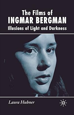 Imagen del vendedor de The Films of Ingmar Bergman: Illusions of Light and Darkness by Hubner, L. [Paperback ] a la venta por booksXpress