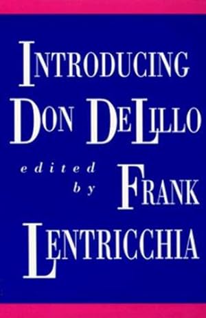 Immagine del venditore per Introducing Don DeLillo by Lentricchia, Frank [Paperback ] venduto da booksXpress