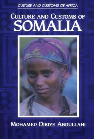 Seller image for Culture and Customs of Somalia (Cultures and Customs of the World) by Abdullahi, Mohamed D. [Paperback ] for sale by booksXpress