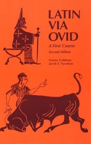 Immagine del venditore per Latin Via Ovid: A First Course Second Edition by Nyenhuis, Jacob E., Goldman, Norma W. [Hardcover ] venduto da booksXpress