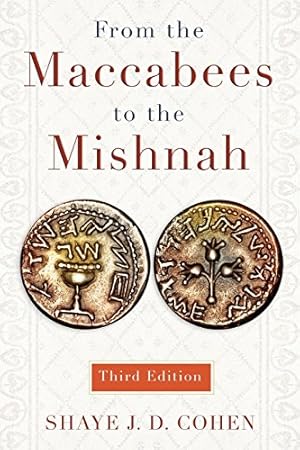 Seller image for From the Maccabees to the Mishnah, Third Edition by Cohen, Shaye [Paperback ] for sale by booksXpress