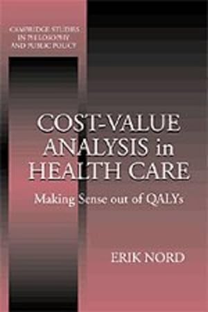 Seller image for Cost-Value Analysis in Health Care (Cambridge Studies in Philosophy and Public Policy) by Nord, Erik [Paperback ] for sale by booksXpress