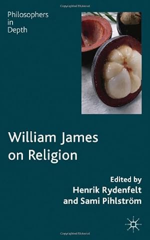 Image du vendeur pour William James on Religion (Philosophers in Depth) [Hardcover ] mis en vente par booksXpress