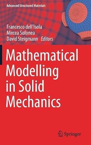 Seller image for Mathematical Modelling in Solid Mechanics (Advanced Structured Materials) [Hardcover ] for sale by booksXpress