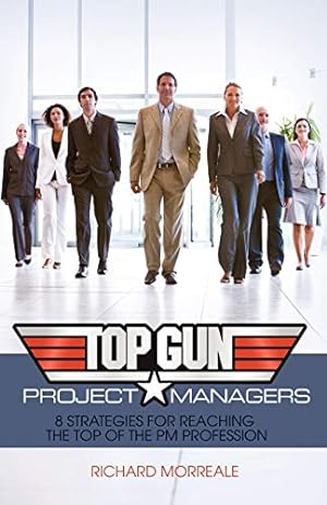 Immagine del venditore per Top-Gun Project Managers: 8 Strategies for Reaching the Top of the PM Profession [Soft Cover ] venduto da booksXpress