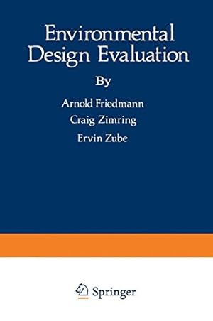 Immagine del venditore per Environmental Design Evaluation by Friedmann, Arnold, Zimring, Craig, Zube, Ervin [Paperback ] venduto da booksXpress