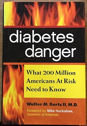 Bild des Verkufers fr Diabetes Danger: What 200 Million Americans at Risk Need to Know zum Verkauf von Molly's Brook Books