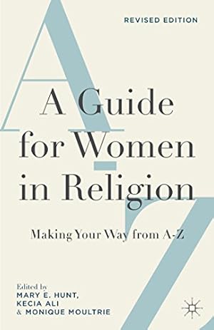 Seller image for A Guide for Women in Religion, Revised Edition: Making Your Way from A to Z by Moultrie, Monique [Paperback ] for sale by booksXpress