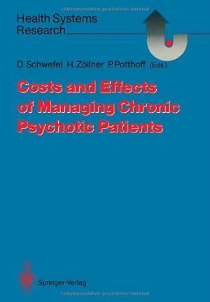 Seller image for Costs and Effects of Managing Chronic Psychotic Patients (Health Systems Research) [Paperback ] for sale by booksXpress