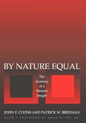 Seller image for By Nature Equal by Coons, John E., Brennan, Patrick M. [Hardcover ] for sale by booksXpress